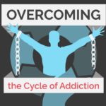breaking the addiction cycle